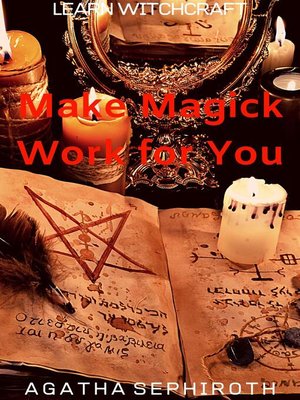cover image of Make Magick Work for You